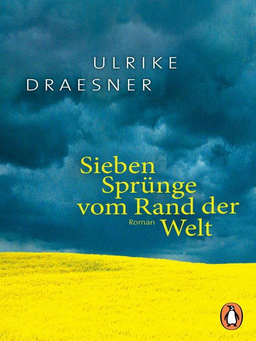 Title details for Sieben Sprünge vom Rand der Welt by Ulrike Draesner - Available